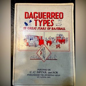 Daguerro Types of Great Stars of Baseball (copyright 1951).